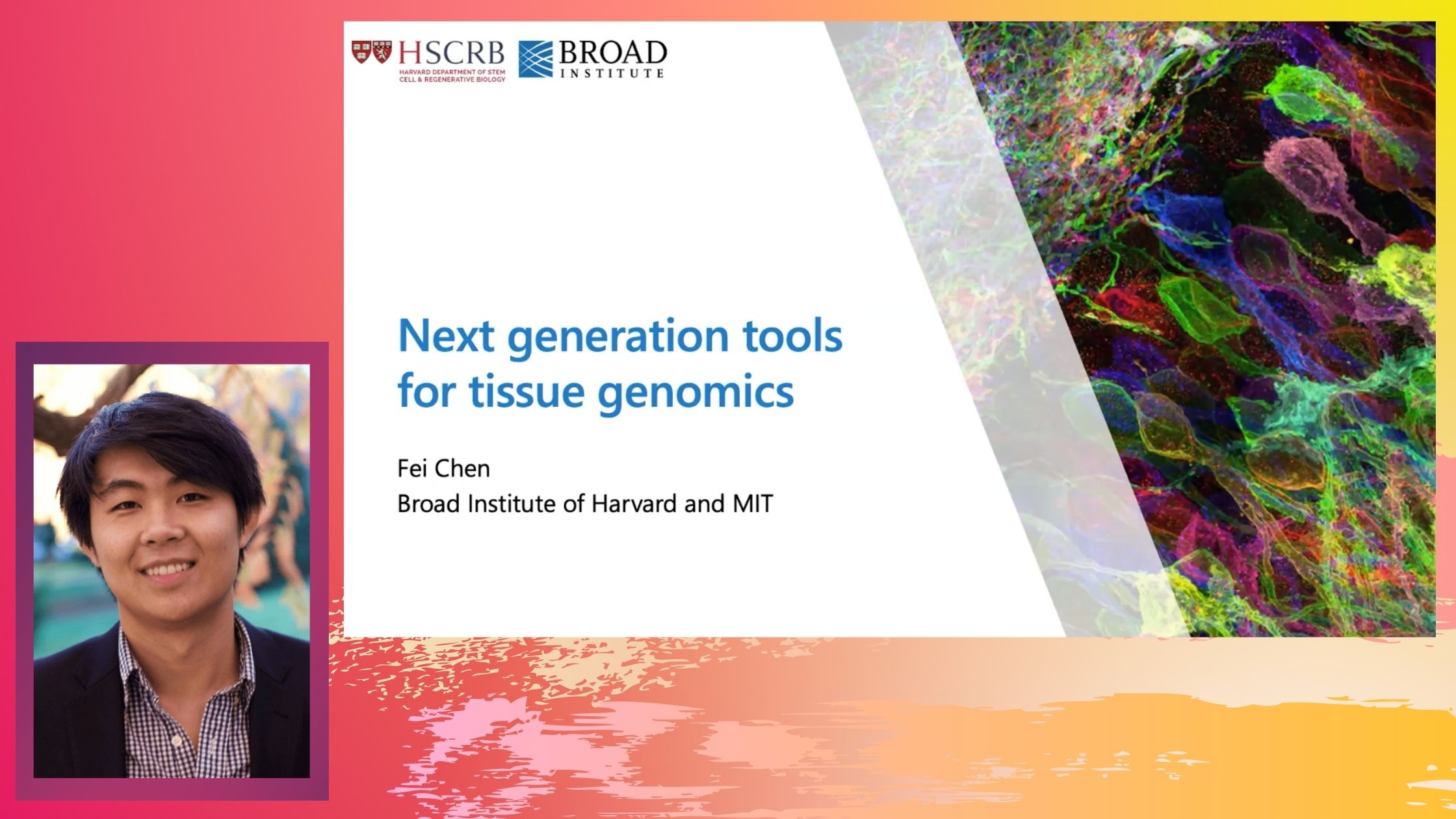Next Generation Tools for Spatial Tissue Genomics by Dr. Fei Chen